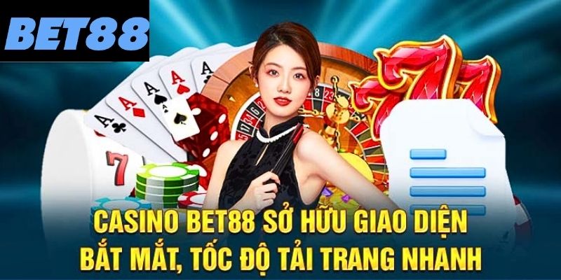 Ưu điểm bậc nhất tại nhà cái casino Bet88 hiện nay